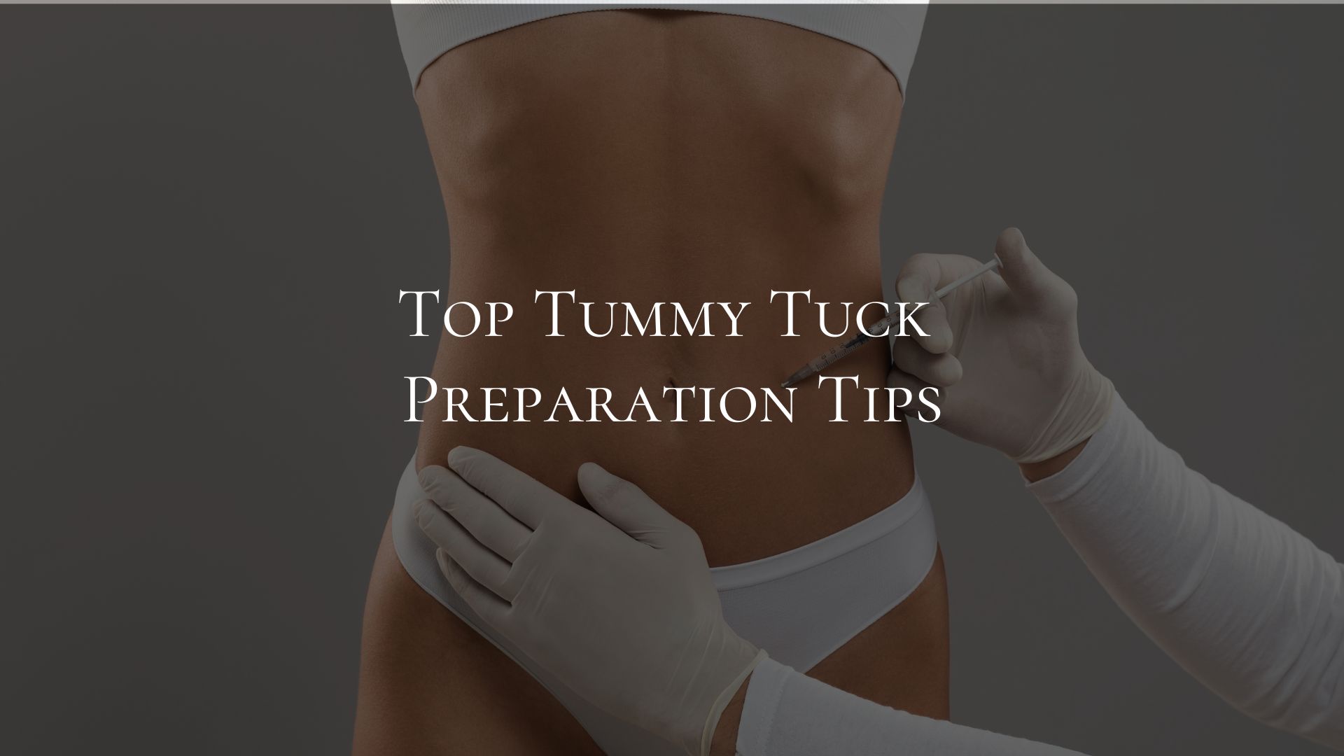 Top Tummy Tuck Preparation Tips